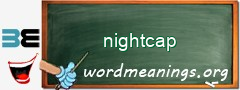 WordMeaning blackboard for nightcap